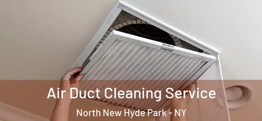 Air Duct Cleaning Service North New Hyde Park - NY
