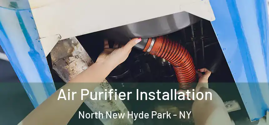  Air Purifier Installation North New Hyde Park - NY